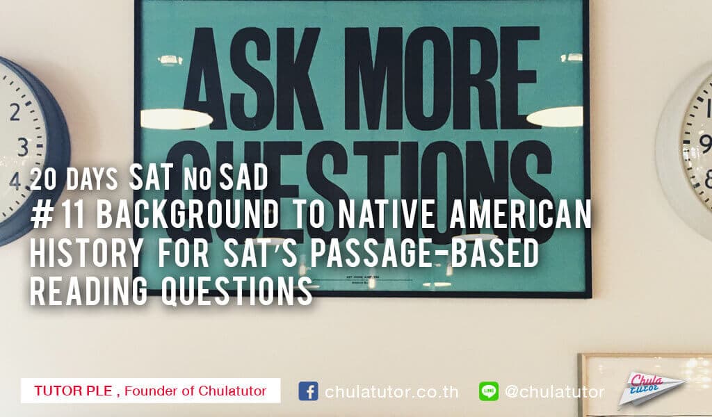 Background to Native American History for SAT’s Passage-based Reading Questions