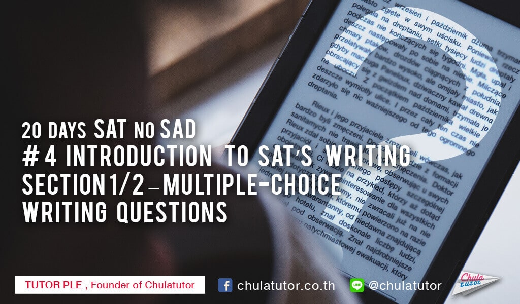 Introduction to SAT’s Writing Section 1/2 – Multiple-choice Writing Questions