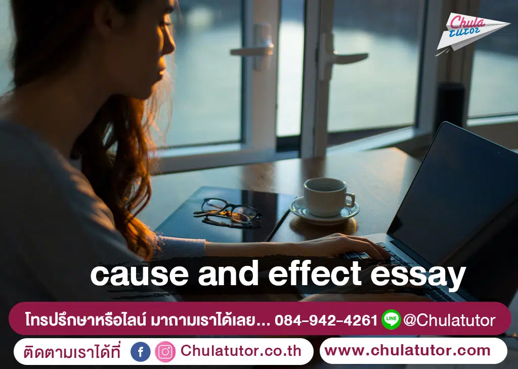 IELTS Cause and Effect Essay โครงสร้างการเขียน ข้อสอบ