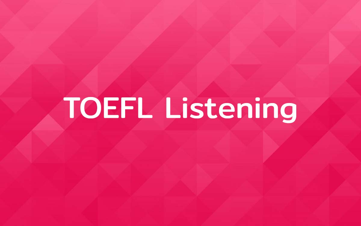 TOEFL Listening