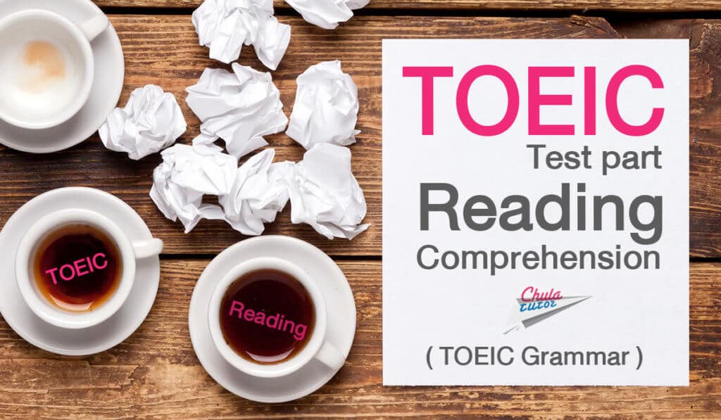 TOEIC Test part Reading Comprehension ( TOEIC Grammar )