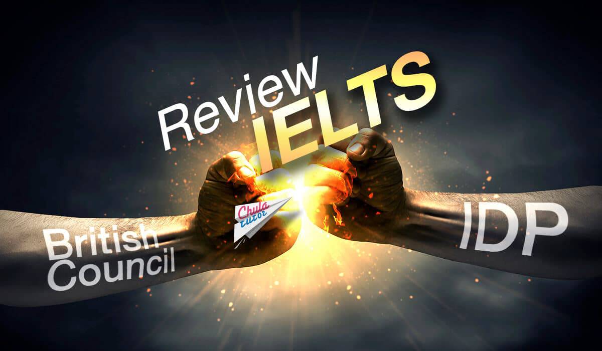 Review IELTS British Council and IDP