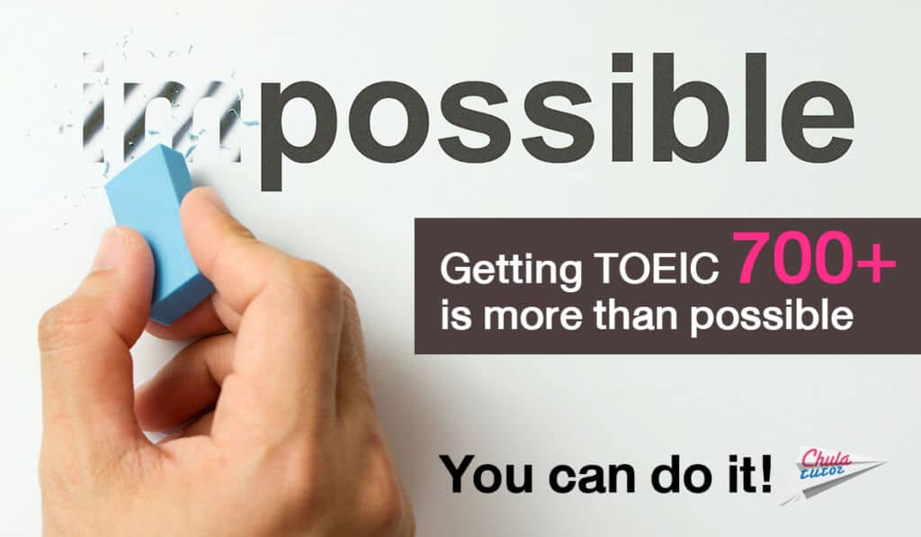 Getting TOEIC 700+ is more than possible - You can do it!