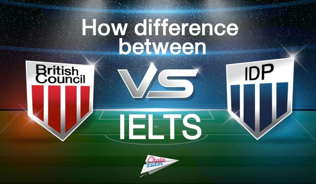 How difference between IELTS British Council VS IDP ? How difference between IELTS British Council VS IDP ?